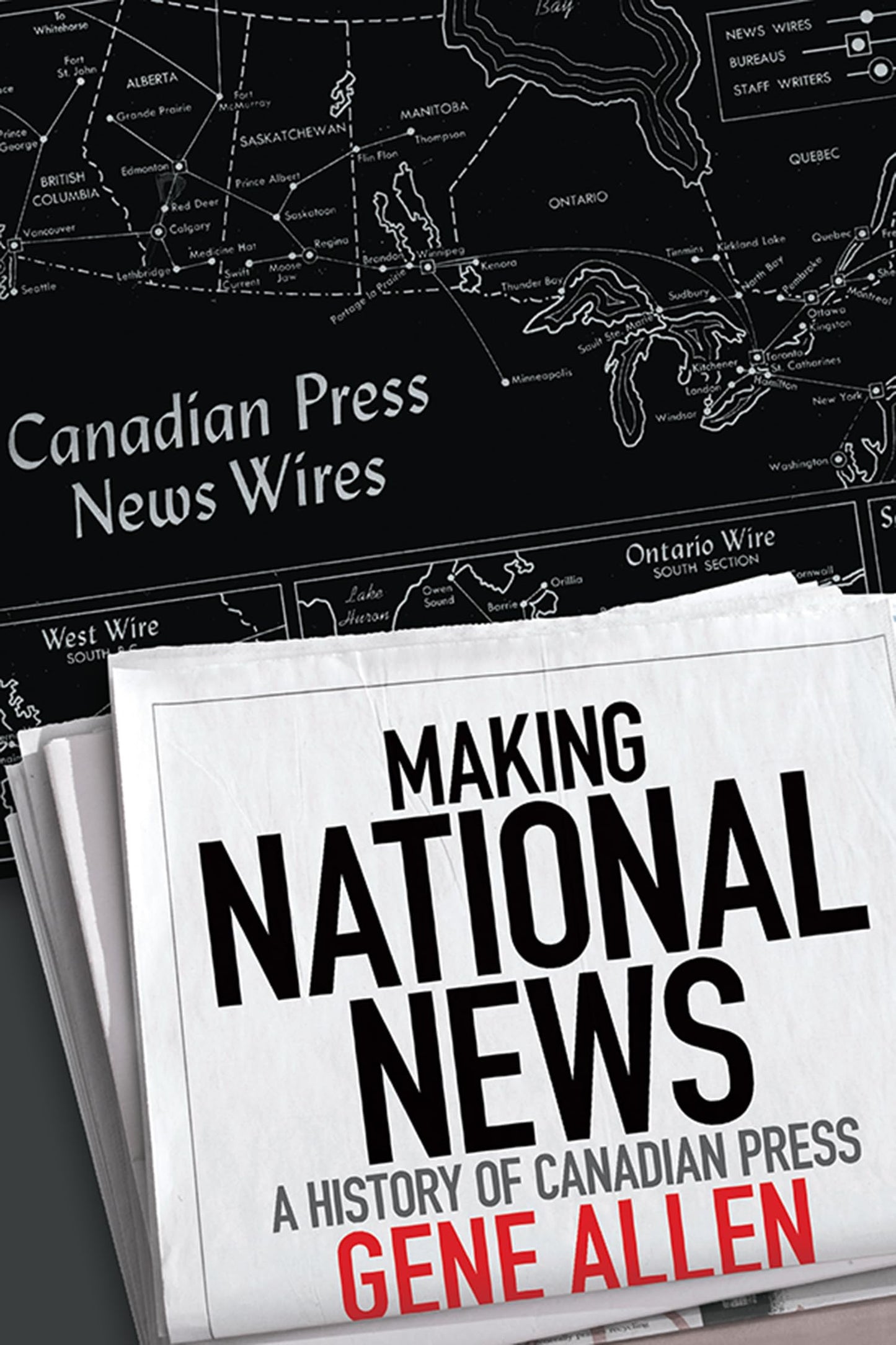 Making National News A History Of Canadian Press