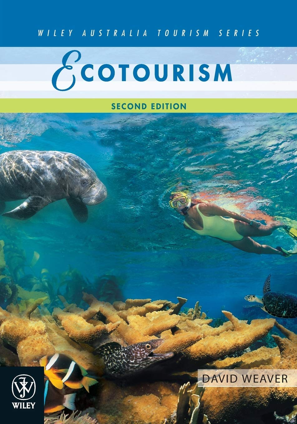 Ecotourism, 2nd Edition [Paperback] Weaver, David