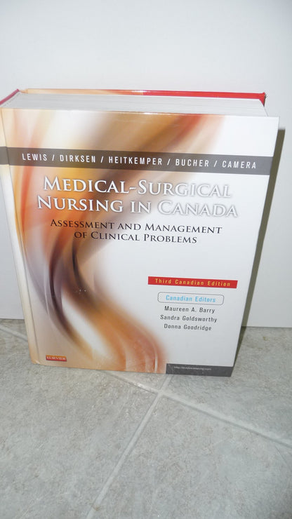 Medical-Surgical Nursing in Canada, 3e [Hardcover] Margaret M. Heitkemper; Shannon Ruff Dirksen; Maureen A. Barry; Sandra Goldswort