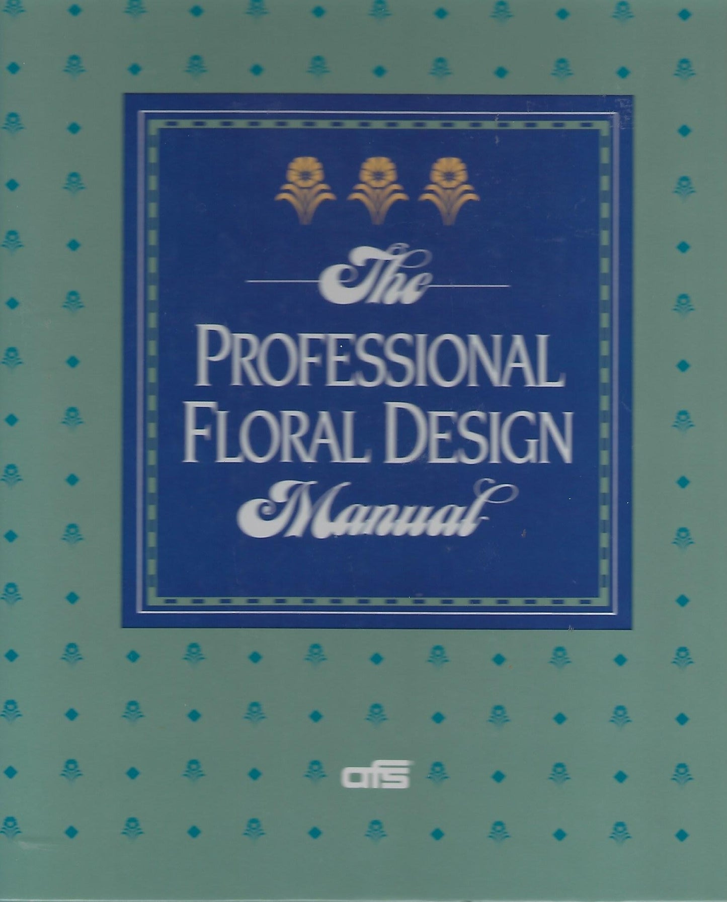 Professional Floral Design Manual