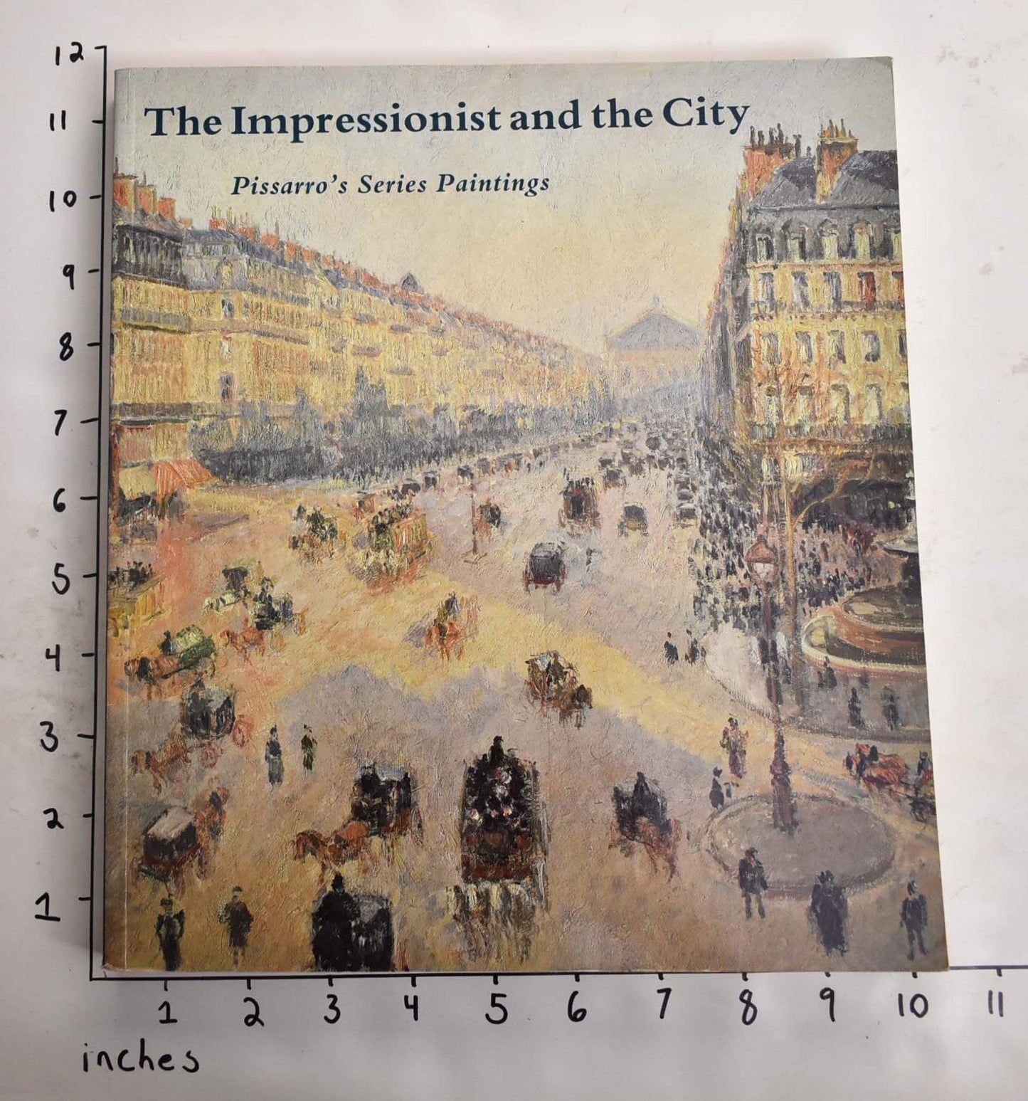 The Impressionist And The City Pissarro`s Series