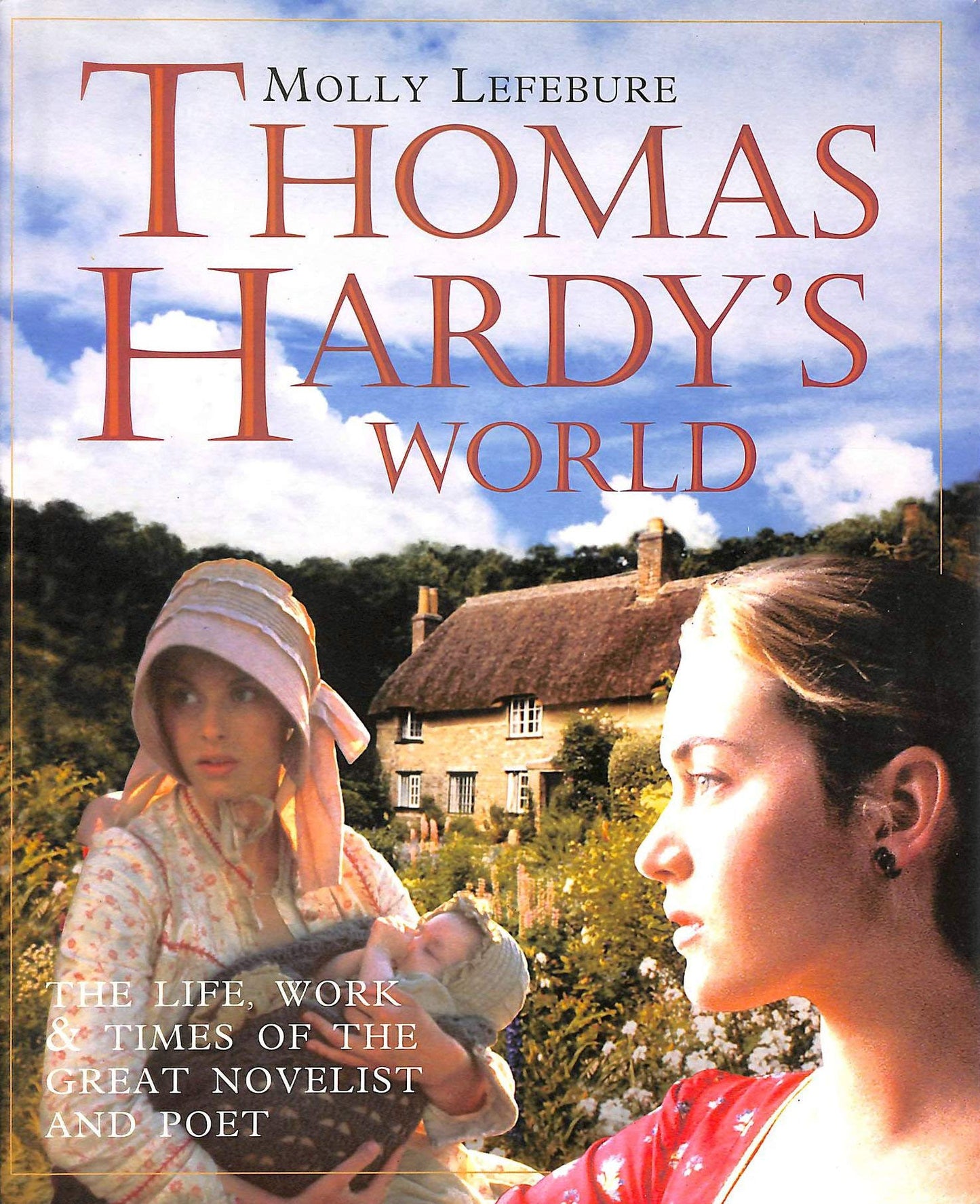 Thomas Hardy's World The Life