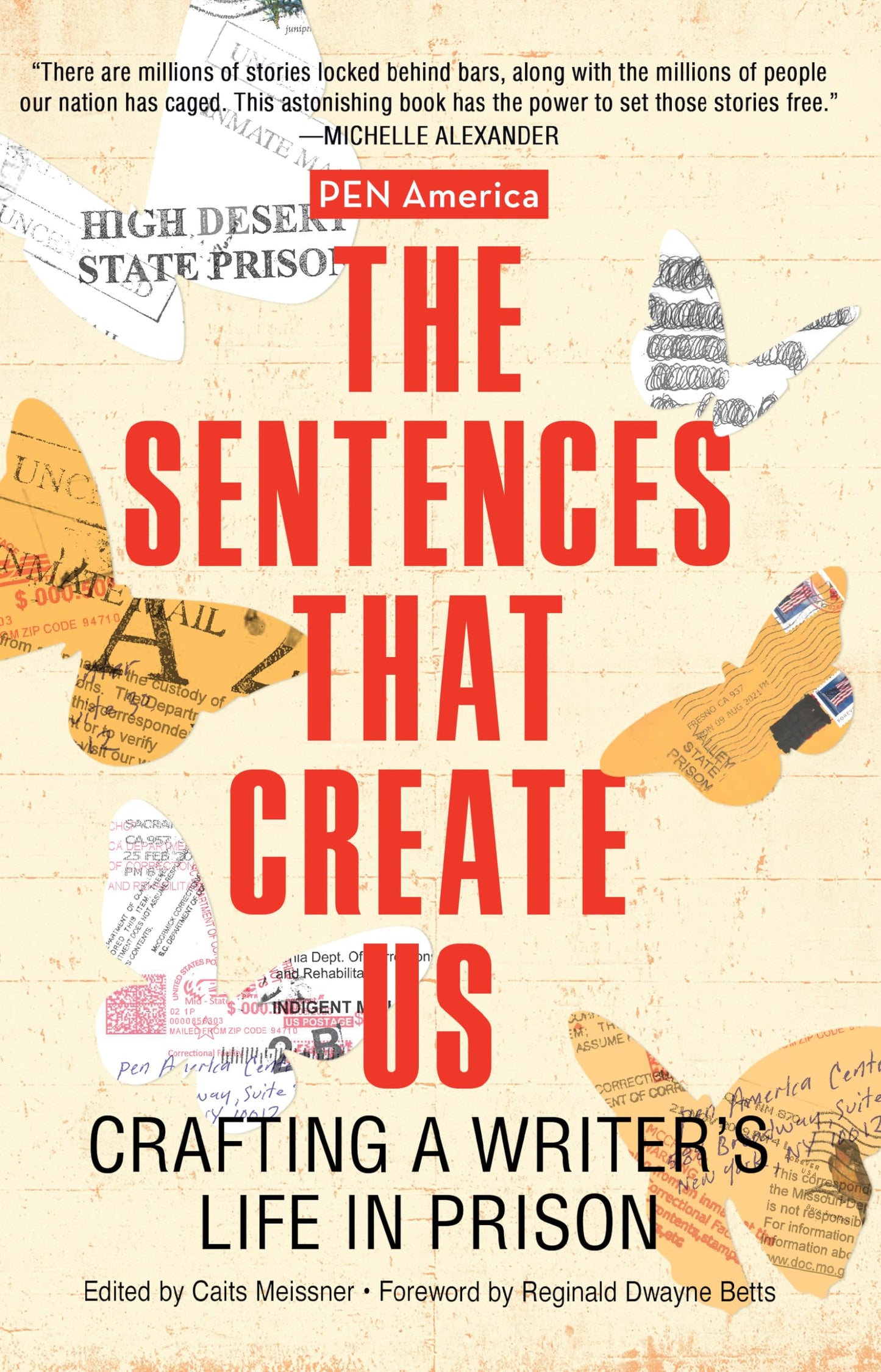 The Sentences That Create Us Crafting A Writer's Life In Prison