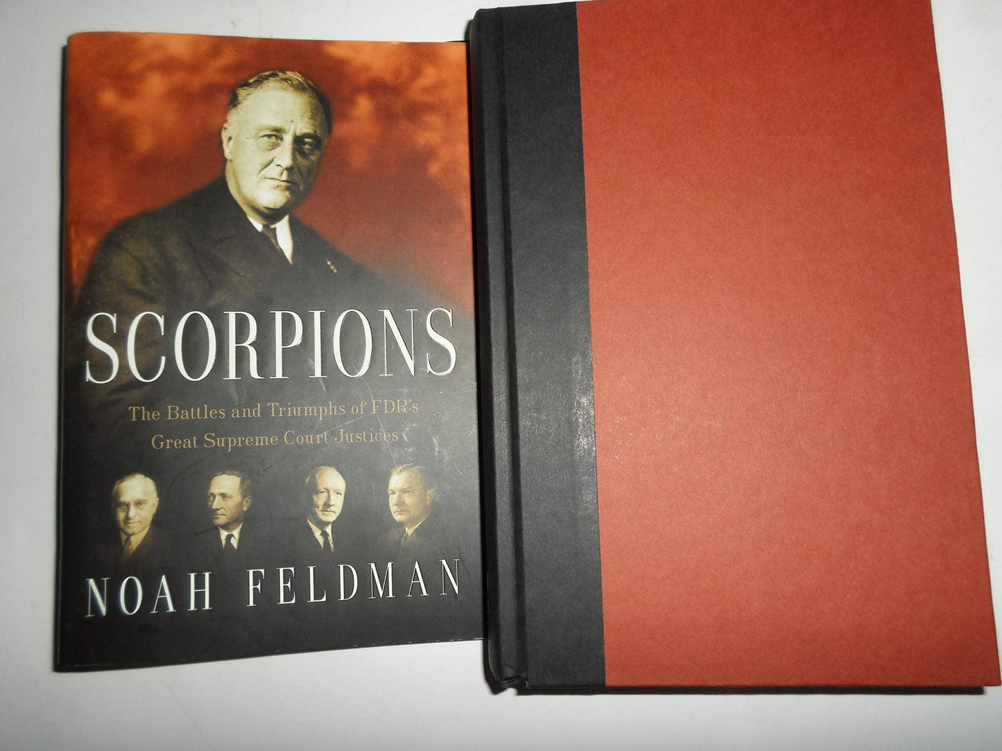 Scorpions The Battles And Triumphs Of Fdr's Great Supreme Court Justices