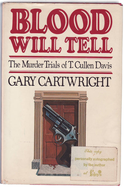 Blood Will Tell The Murder Trials Of T. Cullen Davis