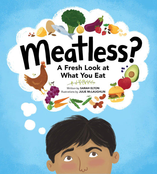 Meatless? A Fresh Look At What You Eat