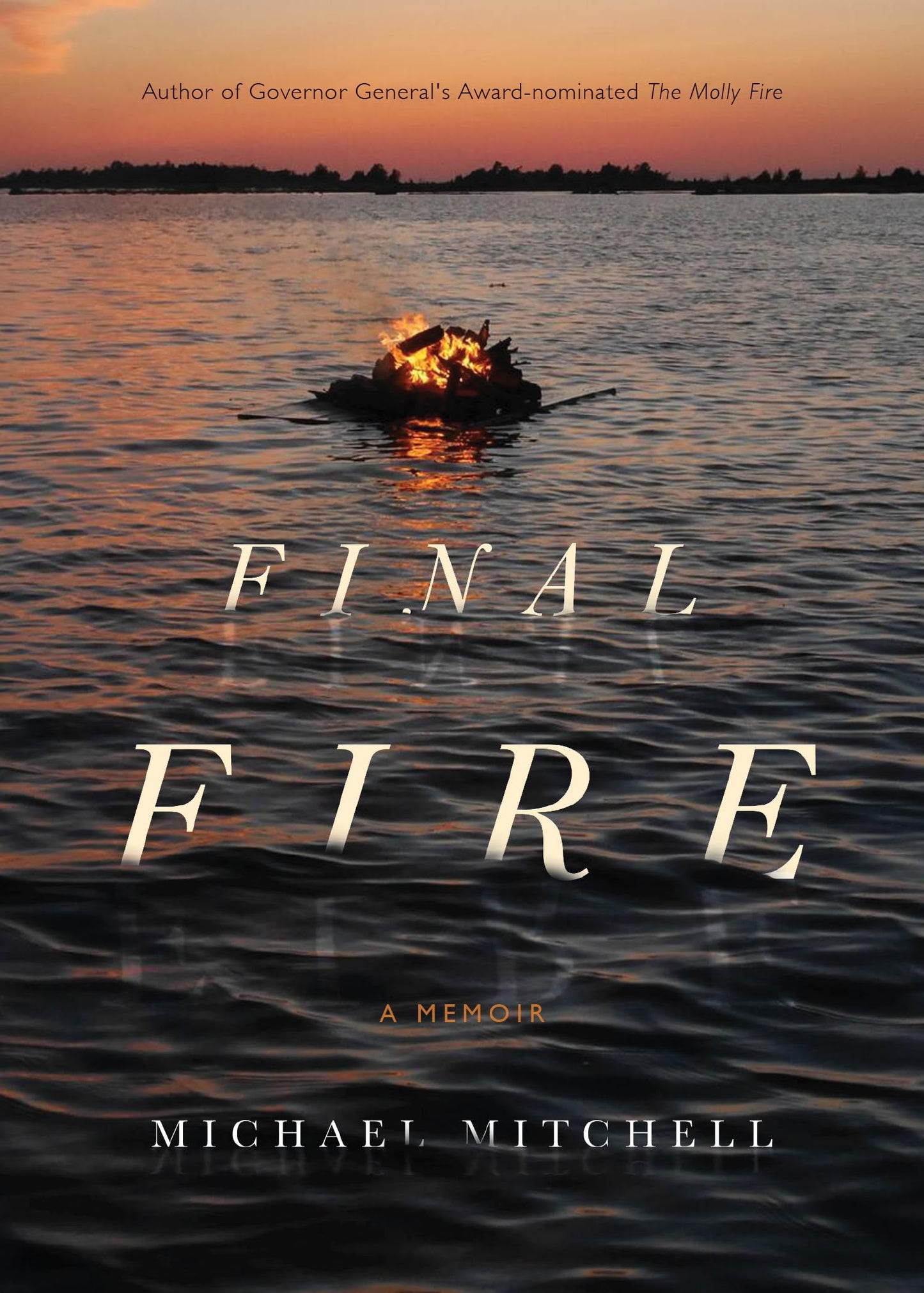 Final Fire A Memoir