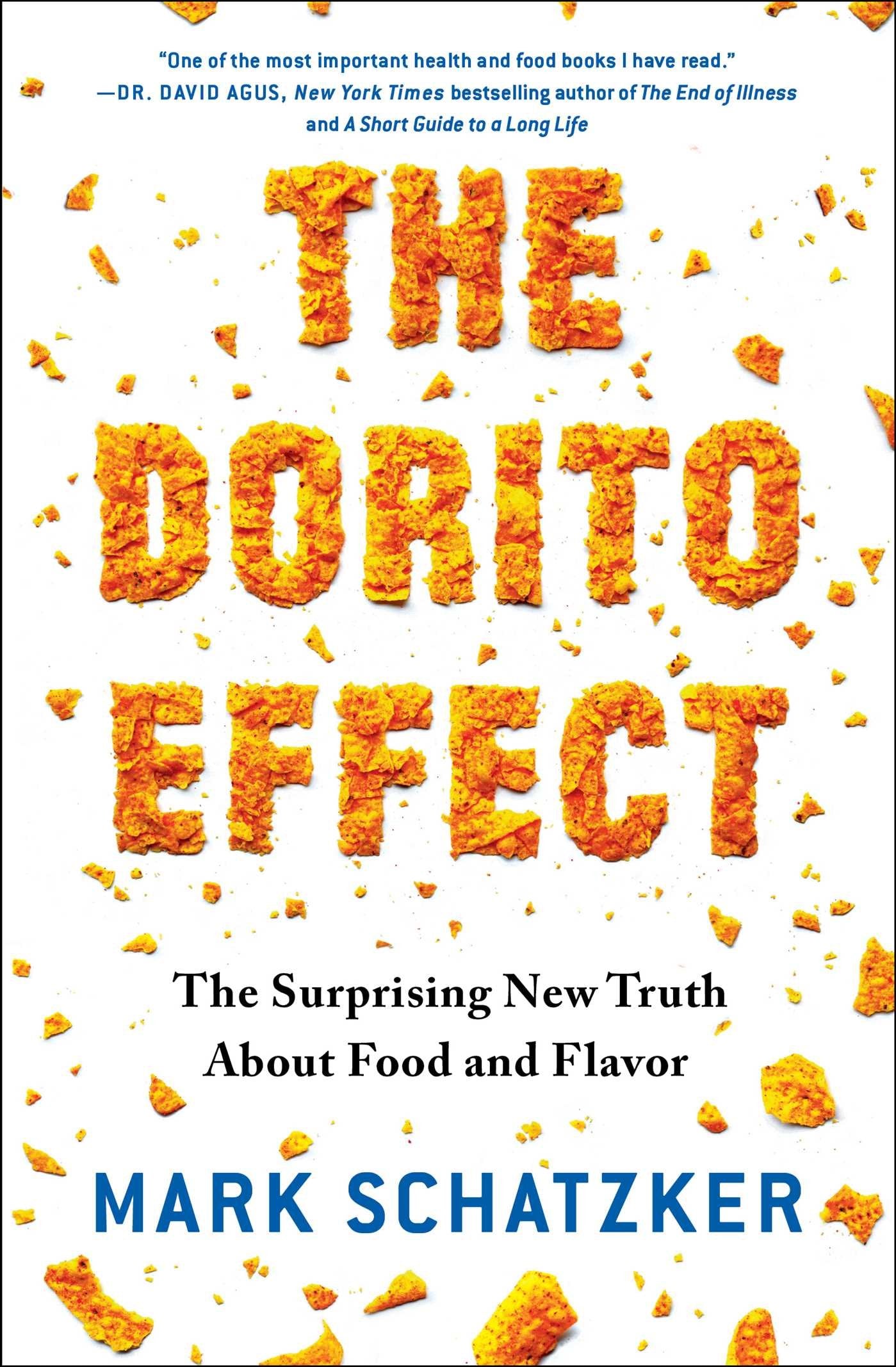 The Dorito Effect The Surprising New Truth About Food And Flavor