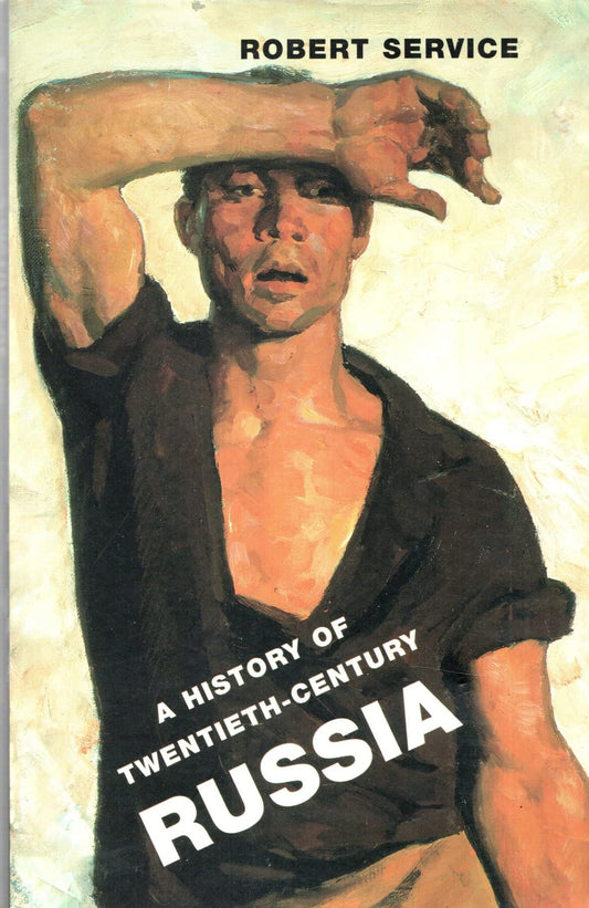 A History Of Twentieth Century Russia