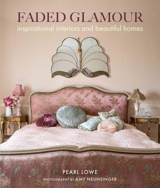 Faded Glamour Inspirational Interiors And Beautiful Homes