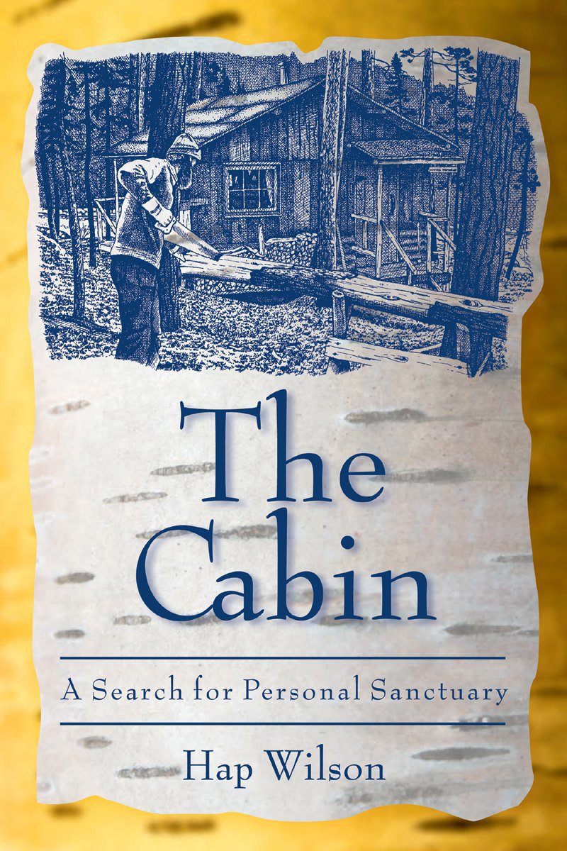 The Cabin A Search For Personal Sanctuary