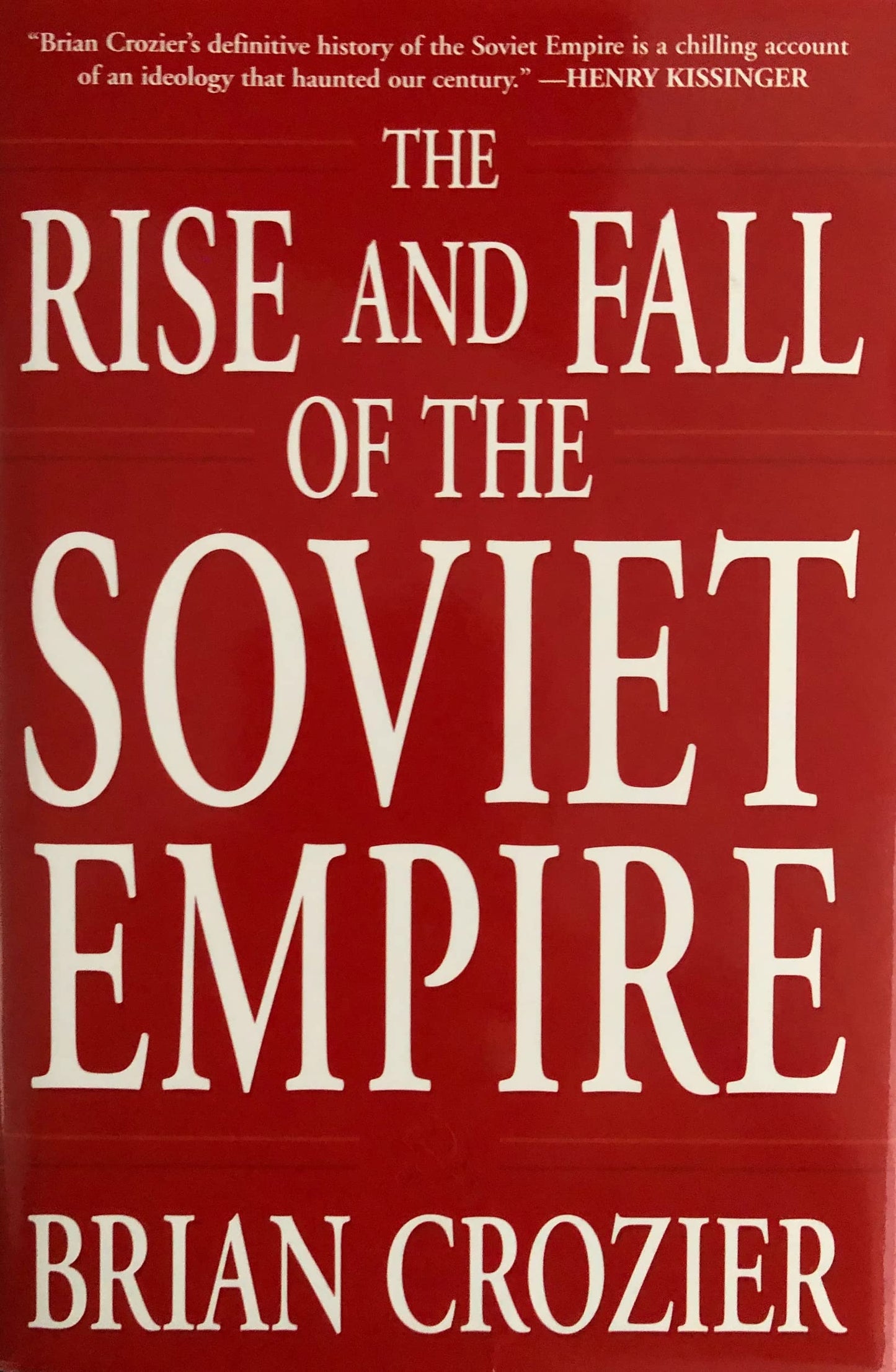 The Rise And Fall Of The Soviet Empire