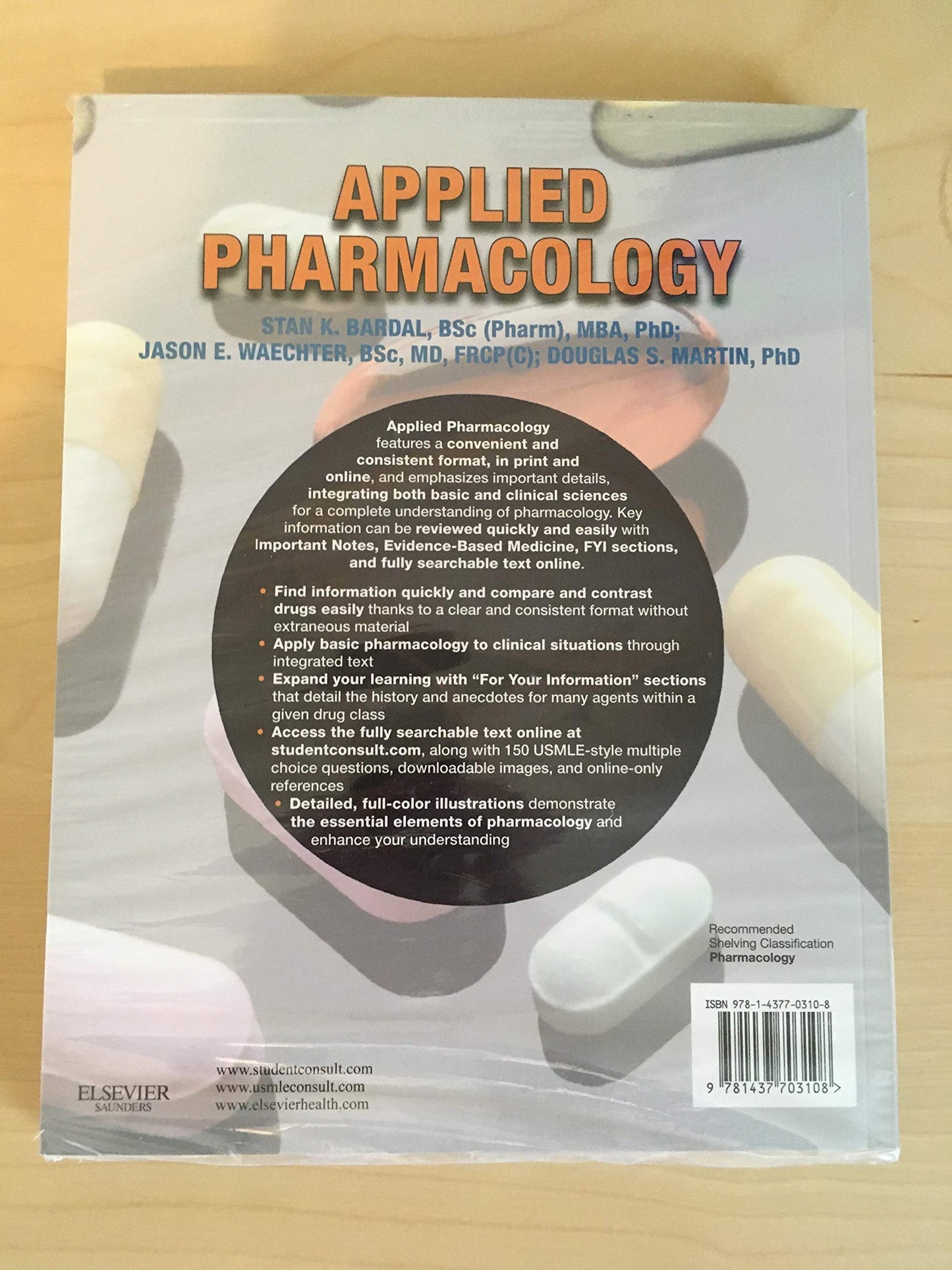 Applied Pharmacology: With STUDENT CONSULT Online Access Bardal BSc(Pharm)  MBA  PhD, Stan; Waechter BSc  MD  FRCP(C), Jason and Martin PhD(Pharmacology), Doug