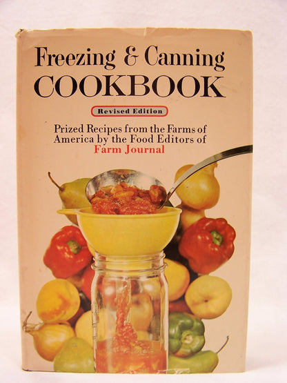 Freezing And Canning Cookbook Prized Recipes From The Farms Of America.