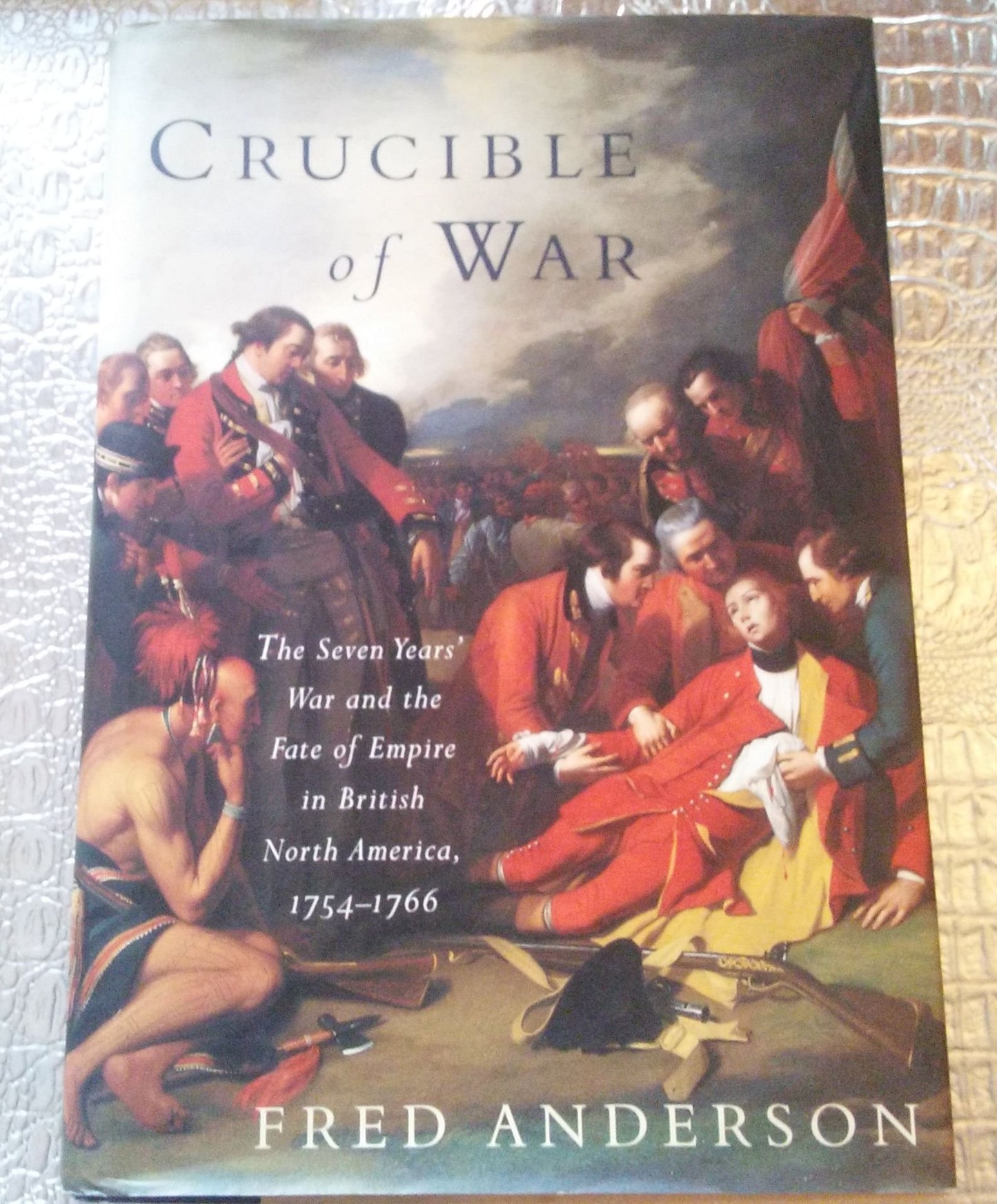 Crucible Of War The Seven Years' War And The Fate Of Empire In British North America