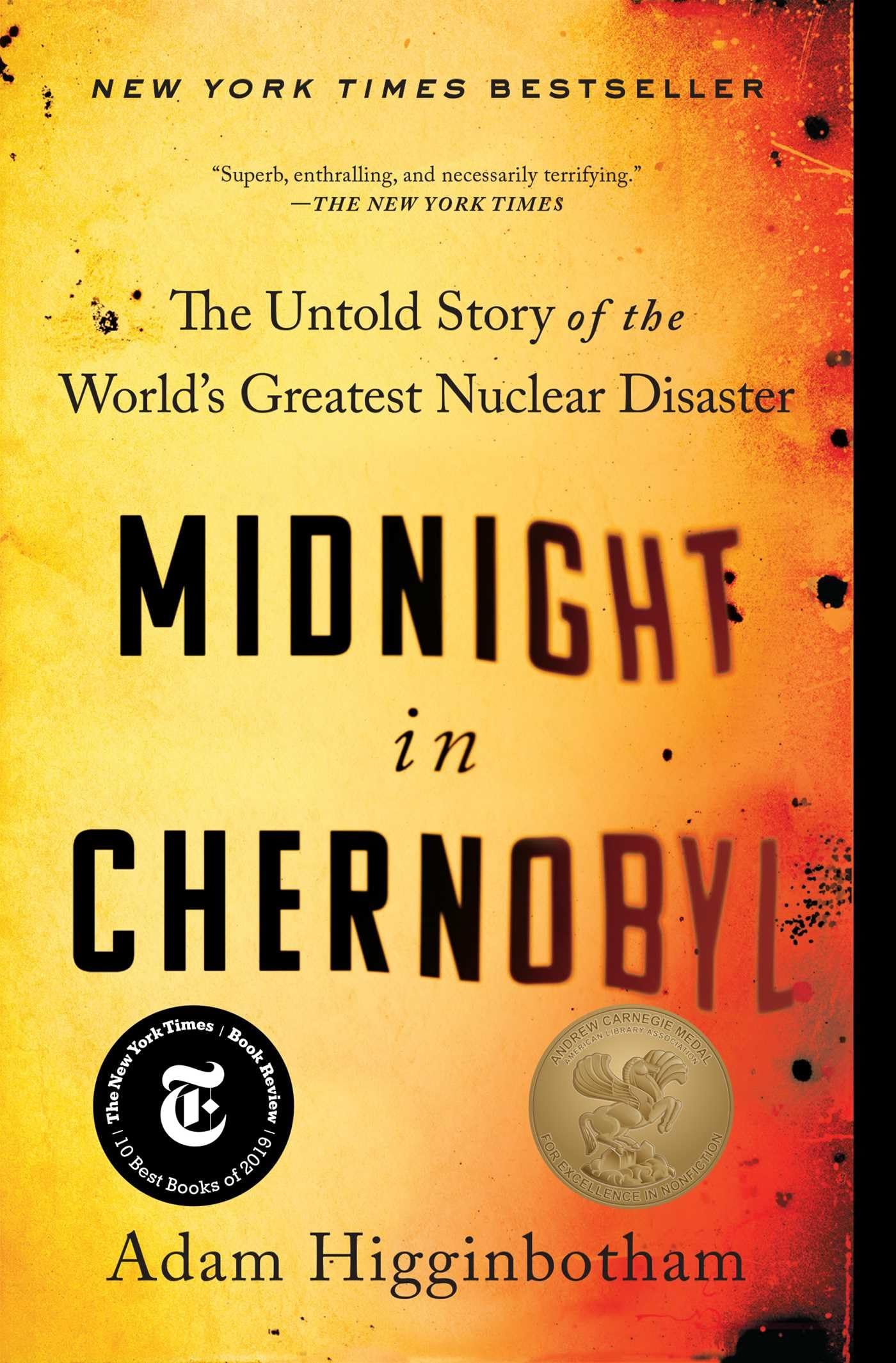 Midnight In Chernobyl The Untold Story Of The World's Greatest Nuclear Disaster