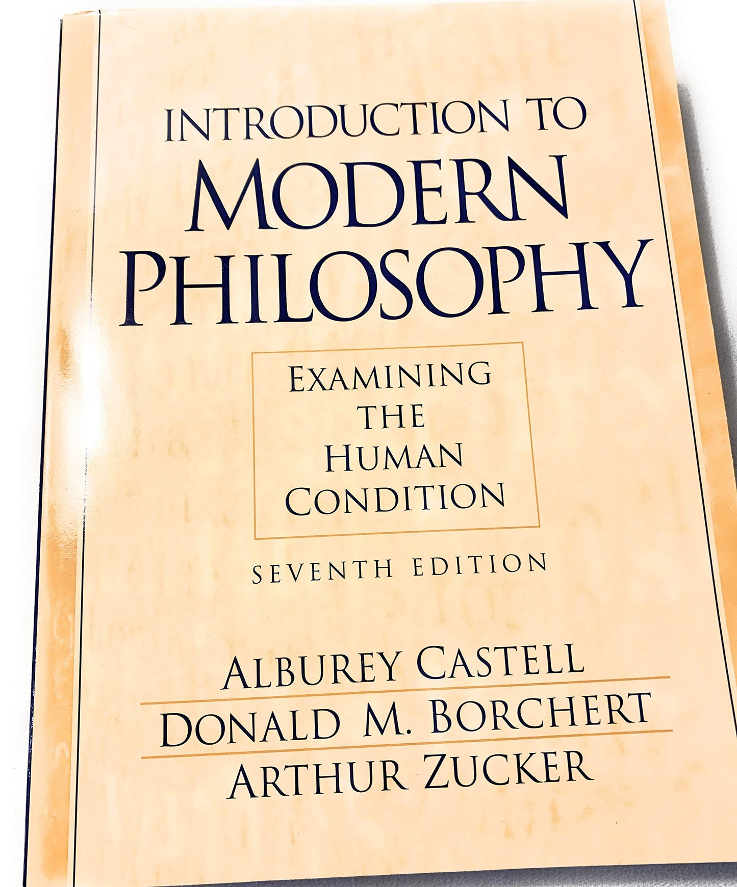 Introduction To Modern Philosophy Examining The Human Condition