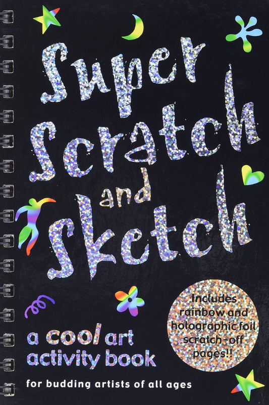 Super Scratch & Sketch A Cool Art Activity Book For Budding Artists Of All Ages