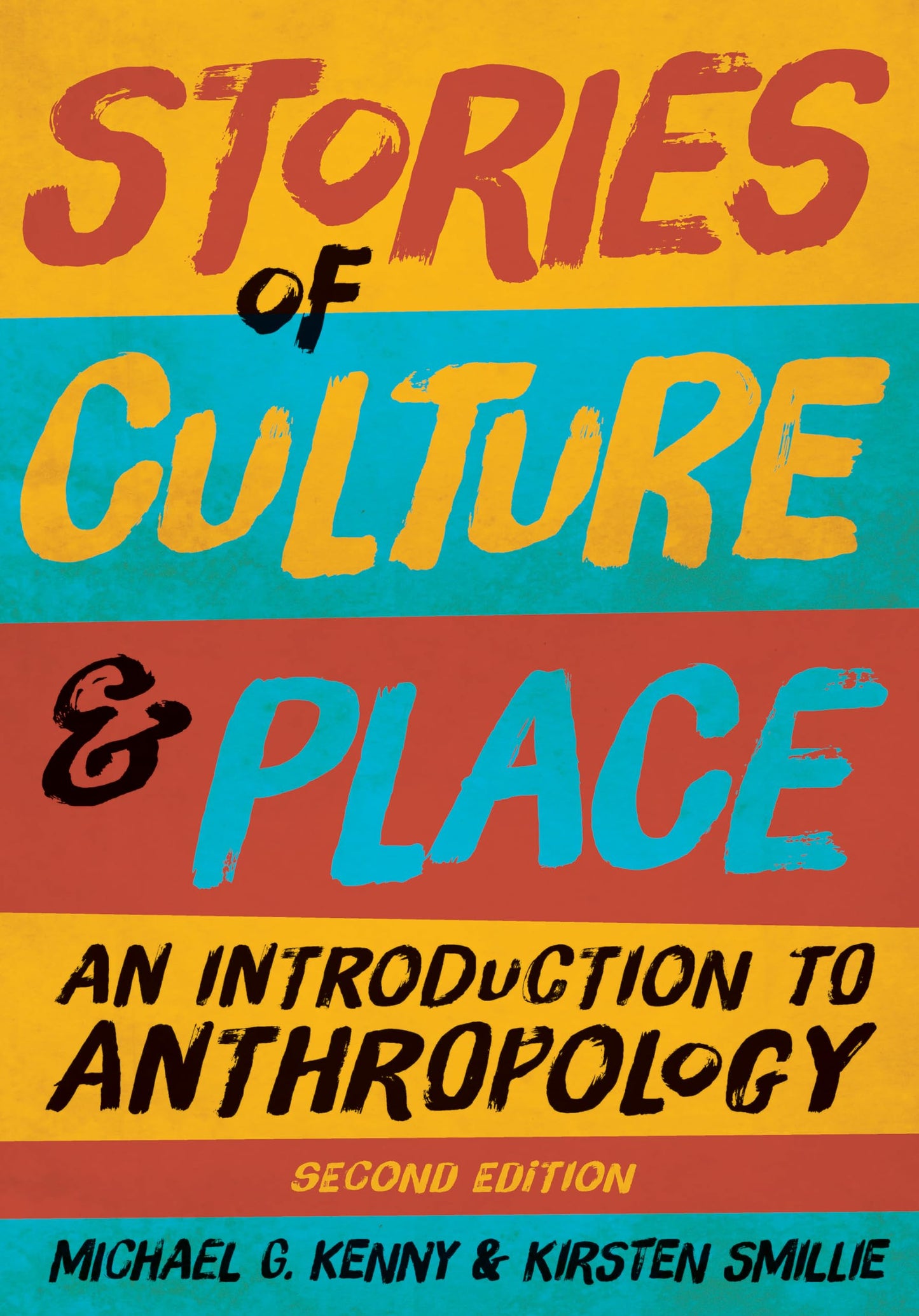 Stories Of Culture And Place An Introduction To Anthropology