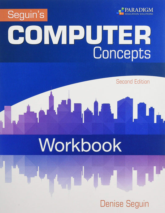 Computer Concepts: Applications with MSO 2016 and Workbook [Paperback] SEGUIN