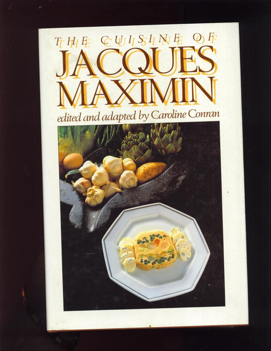 Cuisine Of Jacques Maximin