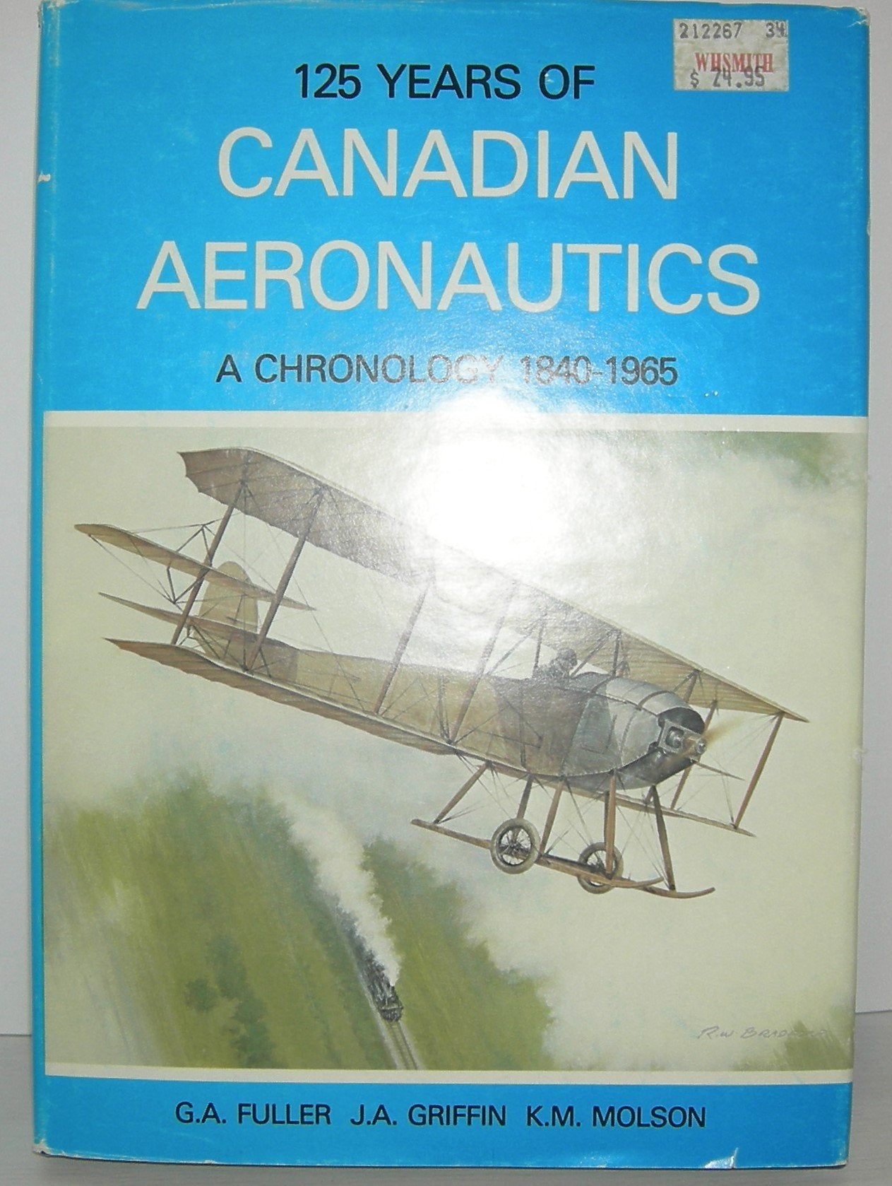 125 Years Of Canadian Aeronautics. A Chronology 1840 1965.