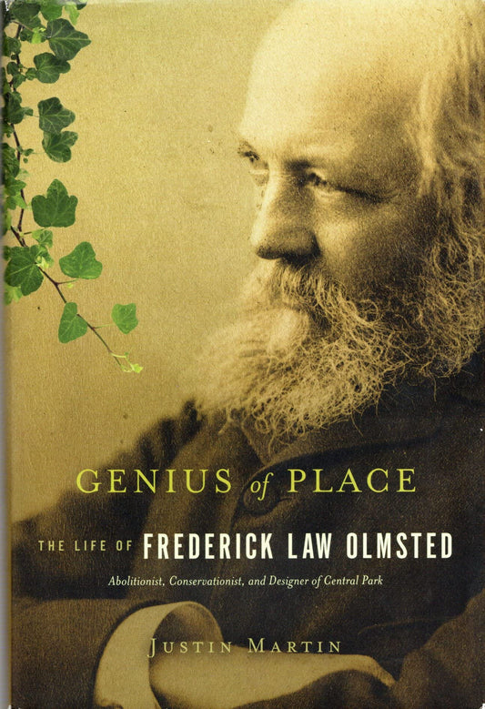 Genius Of Place The Life Of Frederick Law Olmsted