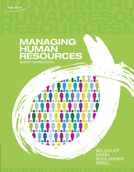 Managing Human Resources [Paperback] [Paperback] Monica Belcourt; Parbudyal Singh; George W. Bohlander; Scott Snell