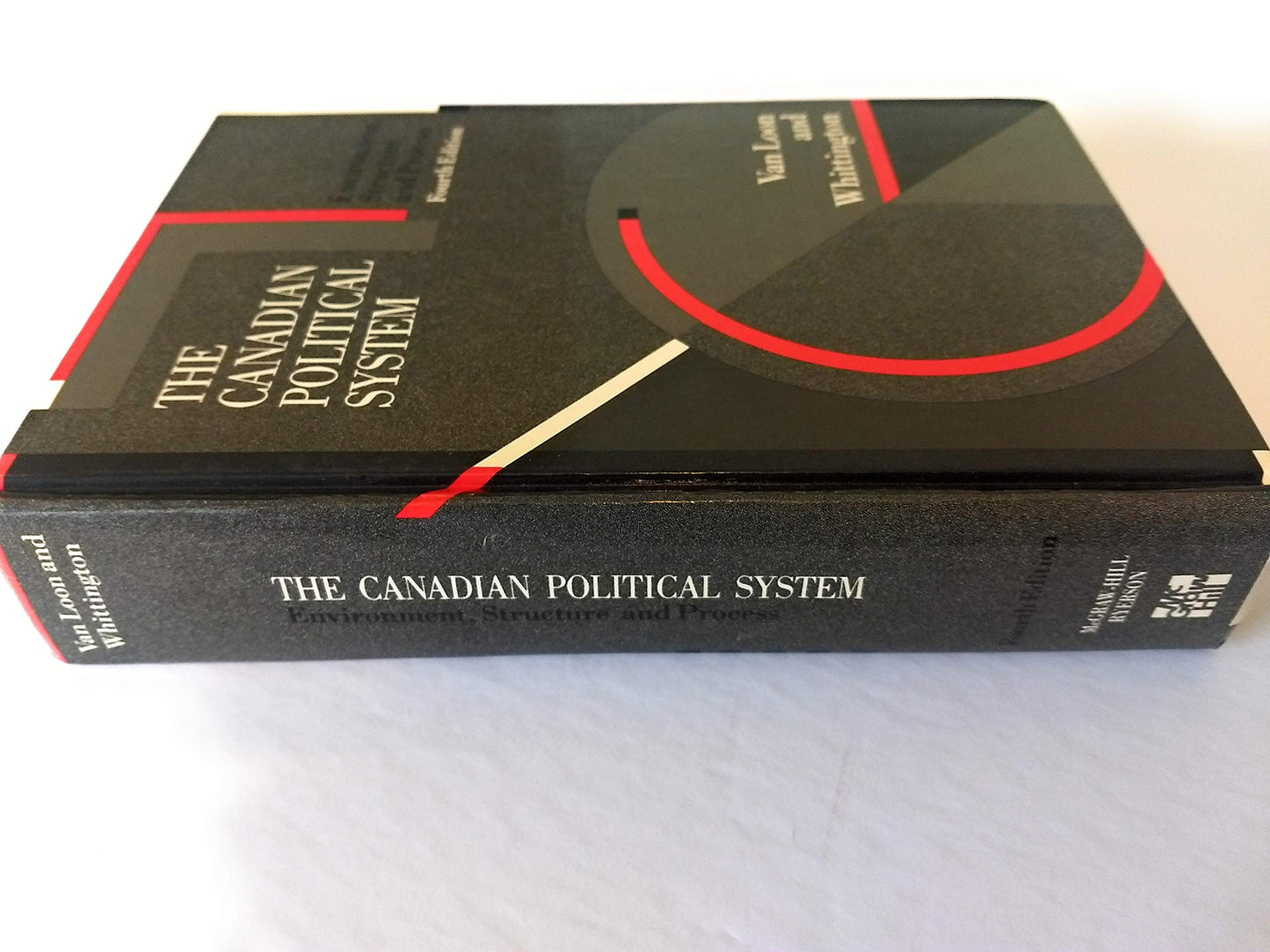 Canadian Political System: Environment, Structure, and Process [Hardcover] Van Loon, Richard