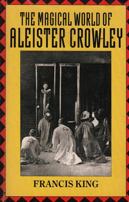 The Magical World Of Aleister Crowley