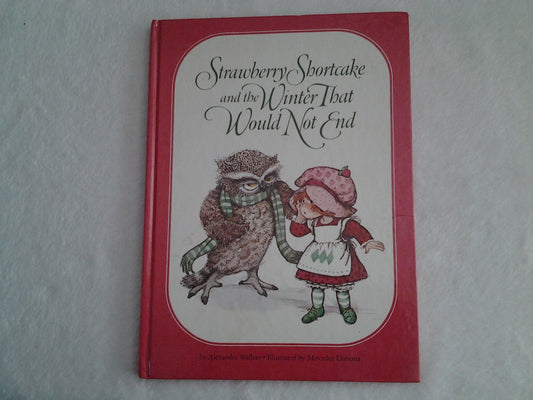 Strawberry Shortcake And The Winter That Would Not End