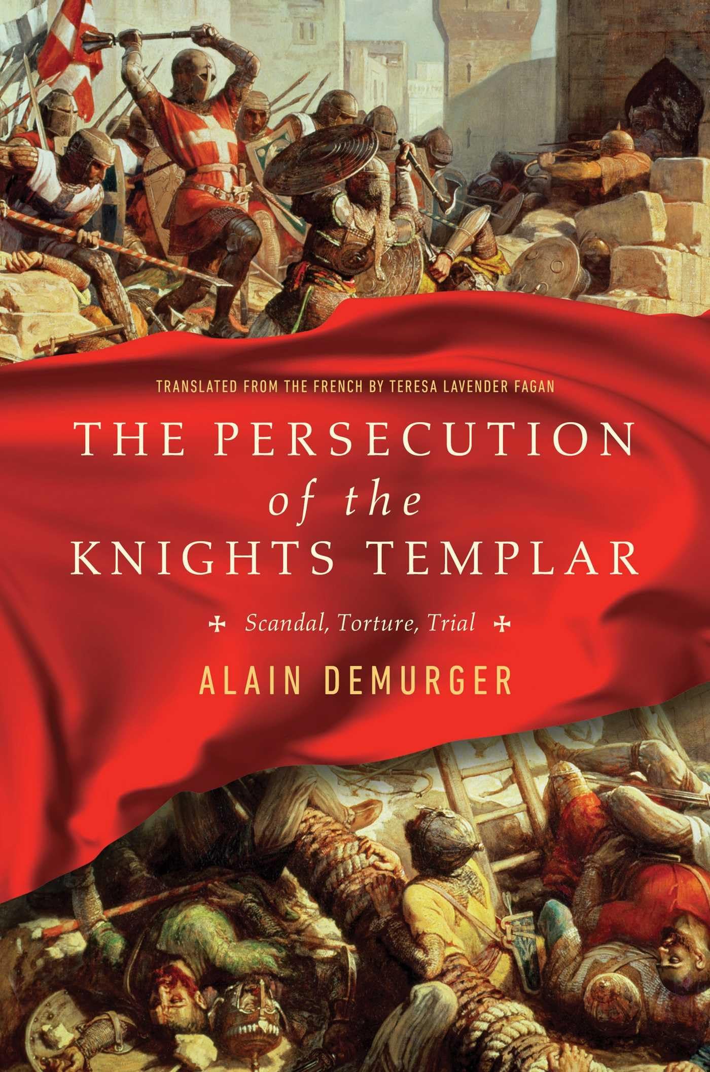 The Persecution Of The Knights Templar Scandal