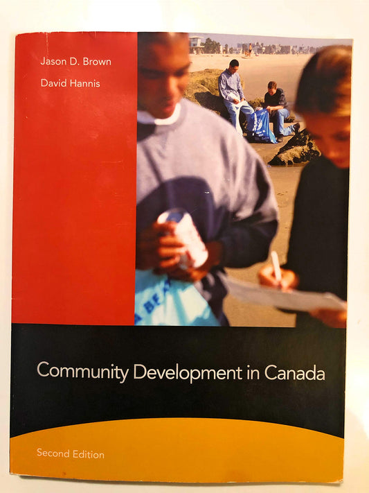 Community Development in Canada (2nd Edition) [Paperback] Brown, Jason D. and Hannis, David