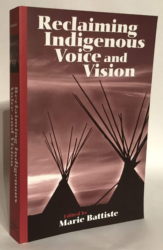 Reclaiming Indigenous Voice And Vision