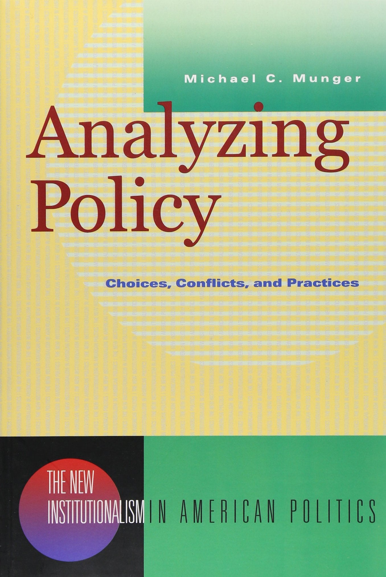 Analyzing Policy Choices