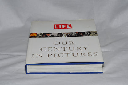 Life Our Century In Pictures