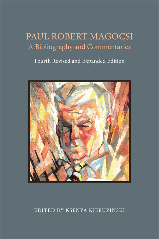 Paul Robert Magocsi A Bibliography And Commentaries