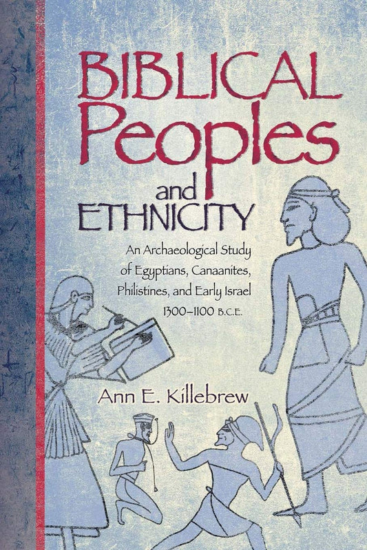 Biblical Peoples And Ethnicity An Archaeological Study Of Egyptians