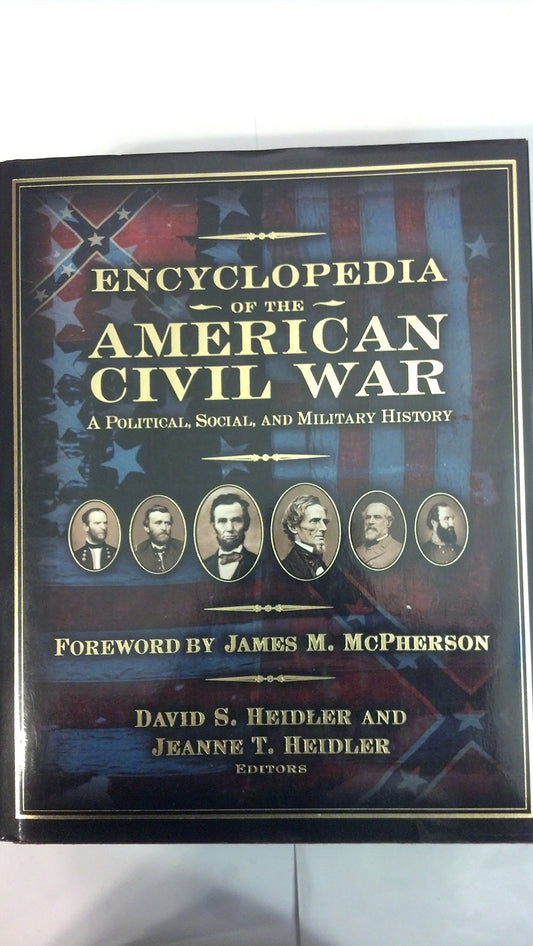 Encyclopedia Of The American Civil War A Political