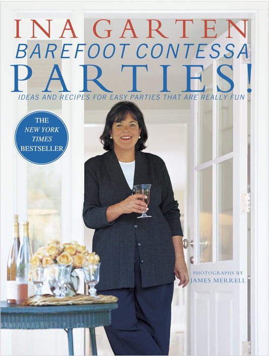 Barefoot Contessa Parties! Ideas And Recipes For Easy Parties That Are Really Fun A Cookbook