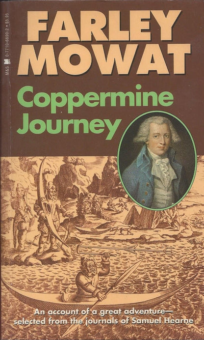 Coppermine Journey An Account Of Great Adventure Selected From The Journals Of Samuel Hearne