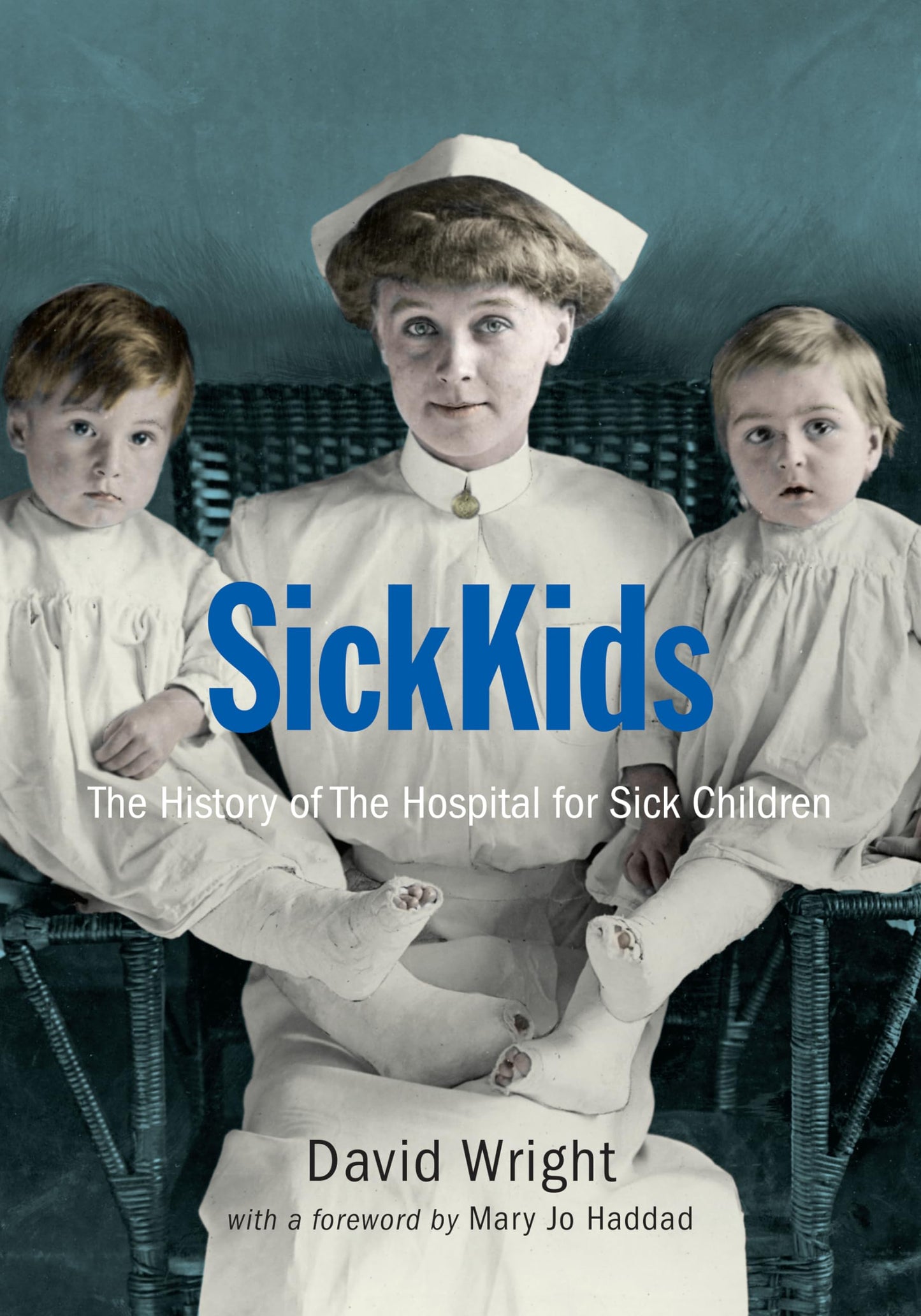 Sick Kids The History Of The Hospital For Sick Children