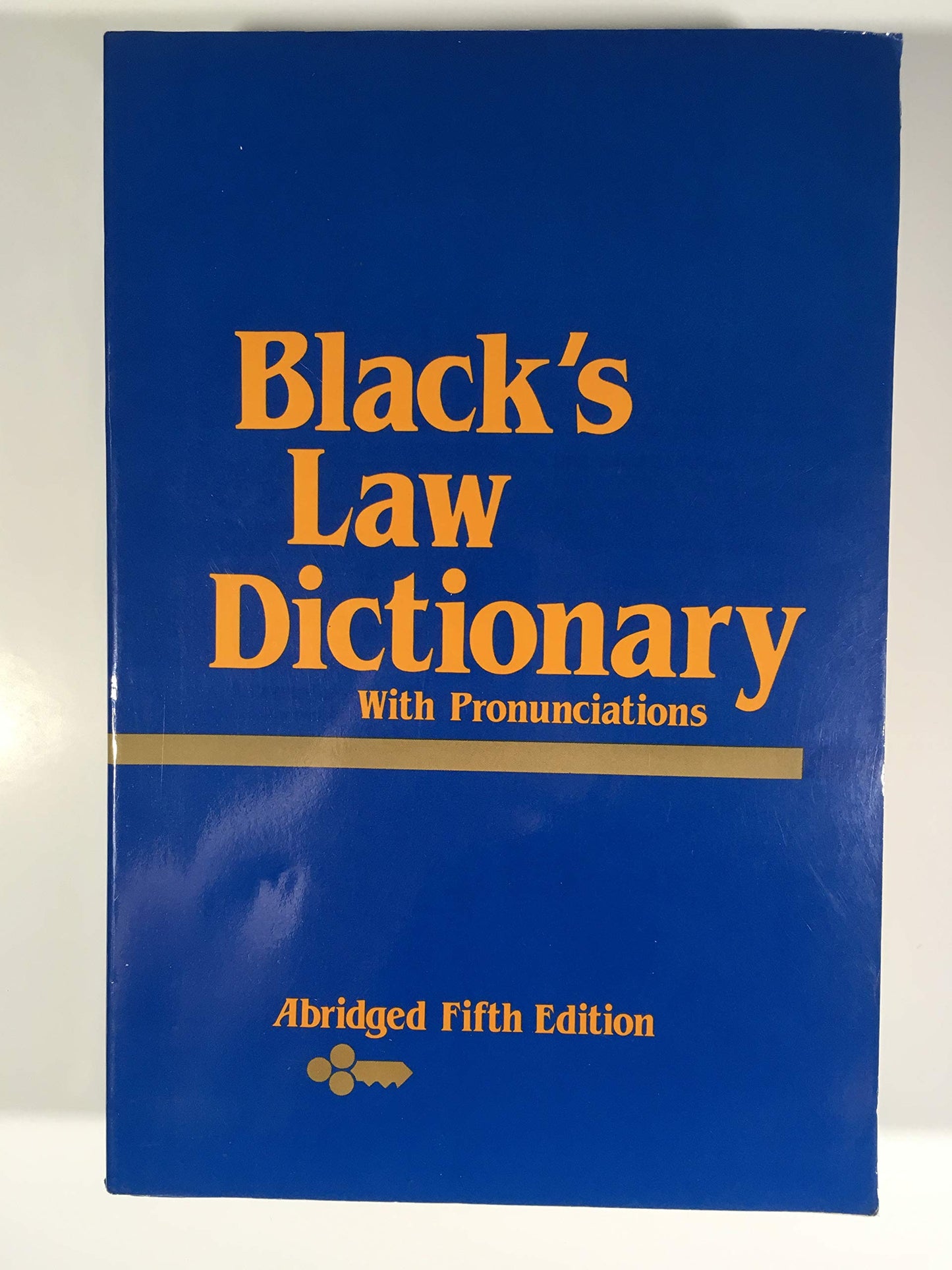 Black's Law Dictionary Definitions Of The Terms And Phrases Of American And English Jurisprudence