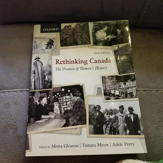 Rethinking Canada The Promise Of Women's History