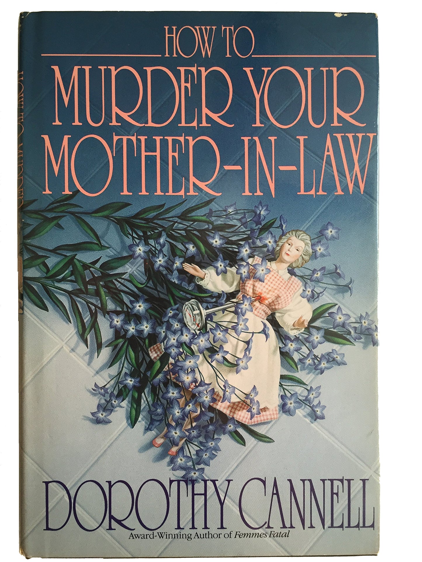 How To Murder Your Mother In Law