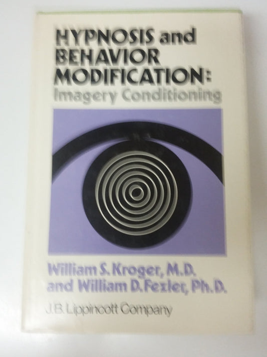 Hypnosis And Behavior Modification Imagery Conditioning