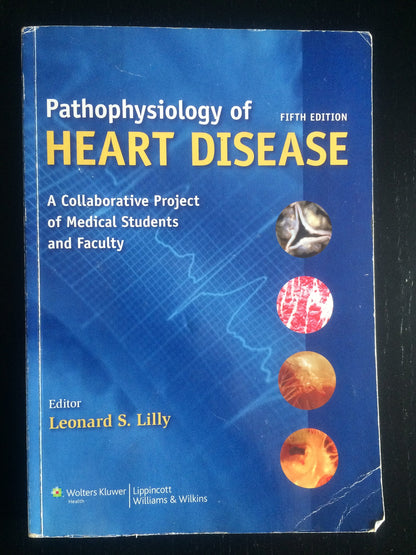 Pathophysiology Of Heart Disease A Collaborative Project Of Medical Students And Faculty