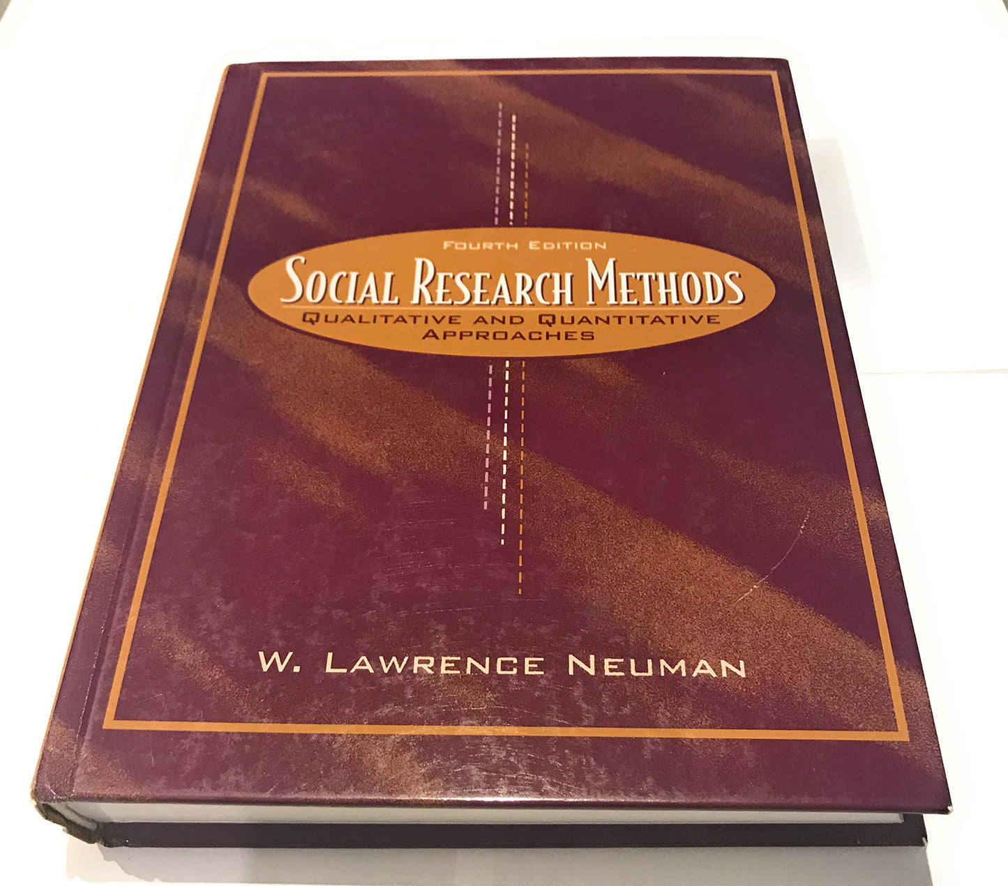 Social Research Methods: Qualitative and Quantitative Approaches (4th Edition) William Lawrence Neuman