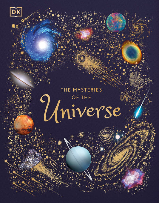 The Mysteries Of The Universe Discover The Best Kept Secrets Of Space