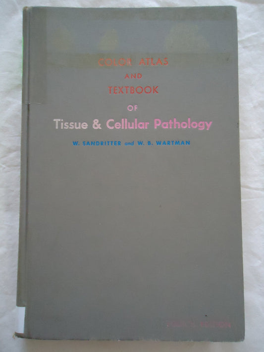 Color Atlas And Textbook Of Tissue And Cellular Pathology